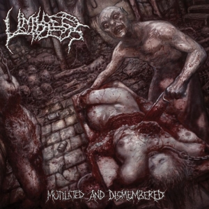 Limbless - Mutilated And Dismembered in der Gruppe CD / Kommande / Hårdrock bei Bengans Skivbutik AB (5649318)