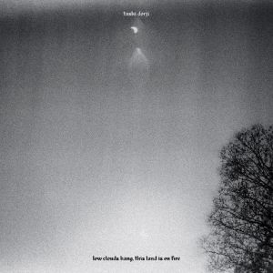 Dorji Tashi - Low Clouds Hang, This Land Is On Fi in der Gruppe Kommande / Pop-Rock bei Bengans Skivbutik AB (5649362)