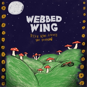Webbed Wing - Bike Ride Across The Moon in der Gruppe VINYL / Kommande / Pop-Rock bei Bengans Skivbutik AB (5649375)