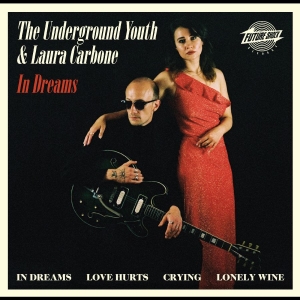 The Underground Youth & Laura Carbo - In Dreams in der Gruppe CD / Kommande / Pop-Rock bei Bengans Skivbutik AB (5649399)