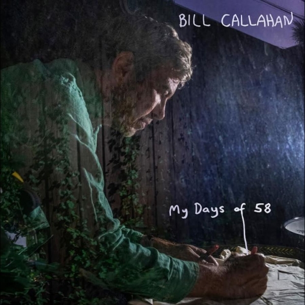 Callahan Bill - My Days Of 58 in der Gruppe UNSERE TIPPS / Freitagsveröffentlichungen / 2026-02-27 bei Bengans Skivbutik AB (5649516)