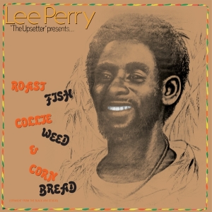 Lee Perry - Roast Fish Collie Weed & Corn Bread in der Gruppe VINYL bei Bengans Skivbutik AB (5649523)