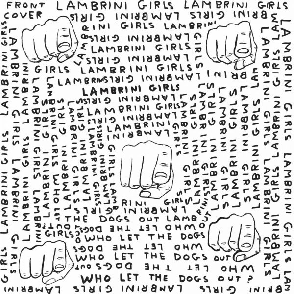 Lambrini Girls - Who Let The Dogs Out (Limited Slutc in der Gruppe UNSERE TIPPS / Way Out West 2026 bei Bengans Skivbutik AB (5649703)