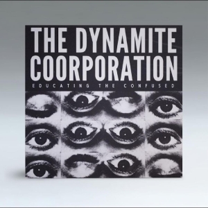 The Dynamite Coorporation - Educating The Confused in der Gruppe Kommande / Jazz bei Bengans Skivbutik AB (5649894)