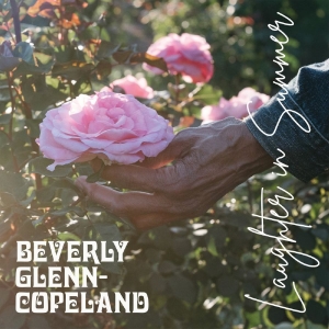 Beverly Glenn-Copeland - Laughter In Summer in der Gruppe VINYL / Kommande / Pop-Rock bei Bengans Skivbutik AB (5649914)