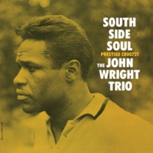 John Wright Trio - South Side Soul in der Gruppe VINYL / Jazz bei Bengans Skivbutik AB (5650211)