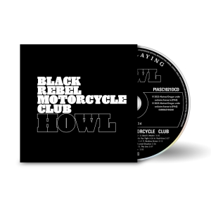 Black Rebel Motorcycle Club - Howl: 20Th Anniversary Editions in der Gruppe CD / Kommande / Pop-Rock bei Bengans Skivbutik AB (5650378)