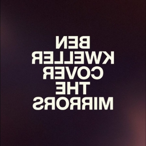 Ben Kweller - Cover The Mirrors in der Gruppe VINYL / Kommande / Pop-Rock bei Bengans Skivbutik AB (5650503)