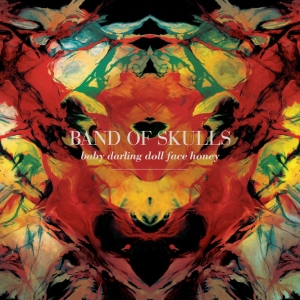 Band Of Skulls - Baby Darling Doll Face Honey (2024 in der Gruppe VINYL / Kommande / Pop-Rock bei Bengans Skivbutik AB (5650603)