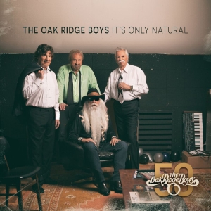 Oak Ridge Boys The - It's Only Natural in der Gruppe CD / Kommande / Country bei Bengans Skivbutik AB (5650615)