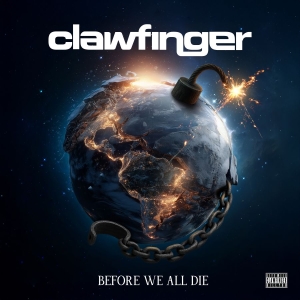 Clawfinger - Before We All Die (CD) in der Gruppe CD / Kommande / Hårdrock,Svensk Musik bei Bengans Skivbutik AB (5650645)