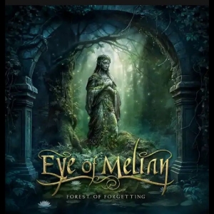 Eye Of Melian - Forest Of Forgetting in der Gruppe CD / Kommande / Hårdrock bei Bengans Skivbutik AB (5650722)