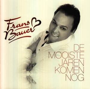 Frans Bauer - De Mooiste Jaren Komen Nog in der Gruppe CD / Pop-Rock bei Bengans Skivbutik AB (5650875)
