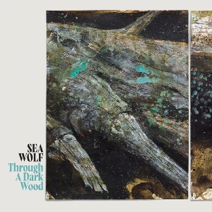 Sea Wolf - Through A Dark Wood (Indie Exclusiv in der Gruppe VINYL / Pop-Rock bei Bengans Skivbutik AB (5650894)