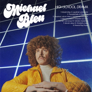 Michael Bleu - High School Drama in der Gruppe VINYL / Kommande / Pop-Rock bei Bengans Skivbutik AB (5650926)