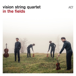 Vision String Quartet - In The Fields in der Gruppe VINYL / Kommande / Jazz bei Bengans Skivbutik AB (5650962)