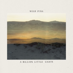 Wild Pink - A Billion Little Lights (Blue Jay V in der Gruppe VINYL / Pop-Rock bei Bengans Skivbutik AB (5651477)