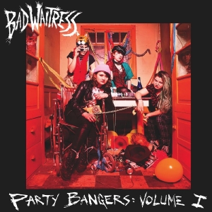 Bad Waitress - Party Bangers: Volume One in der Gruppe CD / Pop-Rock bei Bengans Skivbutik AB (5651504)