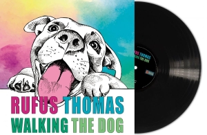 Rufus Thomas - Walking The Dog (Black Vinyl Lp) in der Gruppe VINYL / Kommande / RnB-Soul bei Bengans Skivbutik AB (5651592)