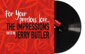 Impressions The - For Your Precious Love (Black Vinyl in der Gruppe VINYL / Kommande / RnB-Soul bei Bengans Skivbutik AB (5651616)