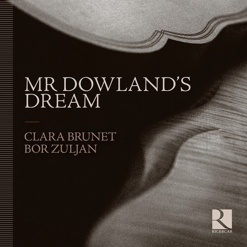 Clara Brunet Bor Zuljan - Mr Dowland's Dream in der Gruppe CD / Klassiskt bei Bengans Skivbutik AB (5651724)