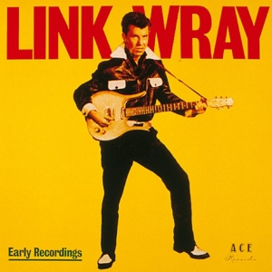 Link Wray - Early Recordings in der Gruppe UNSERE TIPPS / Freitagsveröffentlichungen / 2025-12-12 bei Bengans Skivbutik AB (5651788)