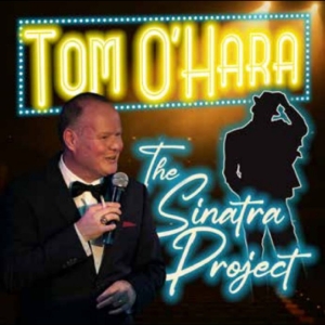 Tom O'hara - The Sinatra Project in der Gruppe UNSERE TIPPS / Freitagsveröffentlichungen / 2025-12-12 bei Bengans Skivbutik AB (5651877)