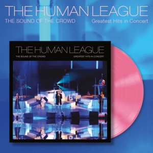 Human League - Sound Of The Crowd - Greatest Hits in der Gruppe VINYL / Kommande / Pop-Rock bei Bengans Skivbutik AB (5651887)