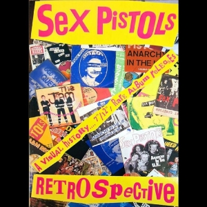 Sex Pistols - Retrospective - A Visual History... in der Gruppe UNSERE TIPPS / Freitagsveröffentlichungen / 2025-12-12 bei Bengans Skivbutik AB (5651922)