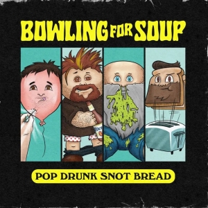 Bowling For Soup - Pop Drunk Snot Bread (Colored Vinyl in der Gruppe VINYL / Kommande / Pop-Rock bei Bengans Skivbutik AB (5651993)