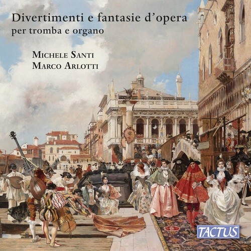 Michele Santi Marco Arlotti - Divertimenti E Fantasie D'opera Per in der Gruppe CD / Klassiskt bei Bengans Skivbutik AB (5652016)