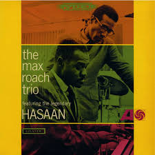 The Max Roach Trio - The Max Roach Trio Featuring The Legendary Hasaan in der Gruppe VINYL bei Bengans Skivbutik AB (5652083)