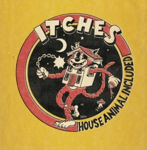 Itches - House Animal Included (Black Vinyl in der Gruppe VINYL / Kommande / Pop-Rock bei Bengans Skivbutik AB (5652228)