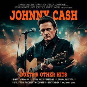 Cash Johnny - Duets & Other Hits in der Gruppe CD / Kommande / Country bei Bengans Skivbutik AB (5652263)