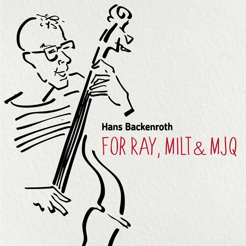 Hans Backenroth - For Ray, Milt & Mjq in der Gruppe UNSERE TIPPS / Freitagsveröffentlichungen / 2026-02-20 bei Bengans Skivbutik AB (5652379)