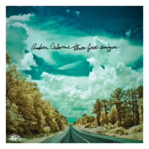 Osborne Anders - Three Free Amigos in der Gruppe CD / Pop-Rock bei Bengans Skivbutik AB (565242)