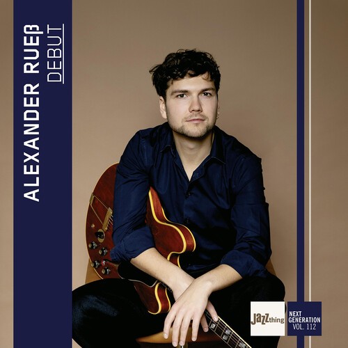 Alexander Ruess - Debut - Jazz Thing Next Generation Vol. 112 in der Gruppe CD / Bestseller bei Bengans Skivbutik AB (5652441)