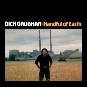 Gaughan Dick - Handful Of Earth in der Gruppe VINYL bei Bengans Skivbutik AB (5652455)