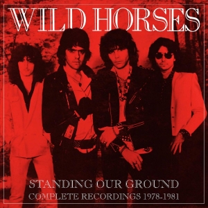 Wild Horses - Standing Our Ground: Complete Recor in der Gruppe UNSERE TIPPS / Freitagsveröffentlichungen / 2026-02-13 bei Bengans Skivbutik AB (5652500)