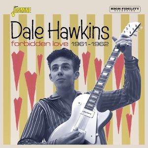 Dale Hawkins - Forbidden Love 1961-1962 in der Gruppe UNSERE TIPPS / Freitagsveröffentlichungen / 2026-01-09 bei Bengans Skivbutik AB (5652518)