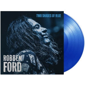 Robben Ford - Two Shades Of Blue in der Gruppe VINYL / Kommande / Blues bei Bengans Skivbutik AB (5652615)