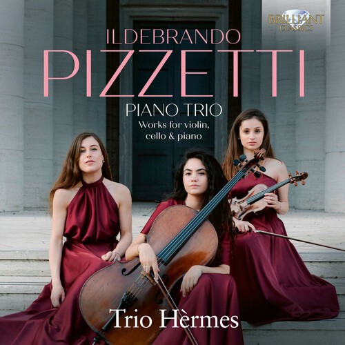 Ildebrando Pizzetti - Piano Trio - Works For Violin, Cell in der Gruppe CD / Klassiskt bei Bengans Skivbutik AB (5652674)