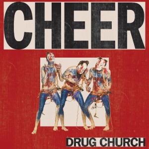 Drug Church - Cheer in der Gruppe VINYL / Kommande / Pop-Rock bei Bengans Skivbutik AB (5652683)