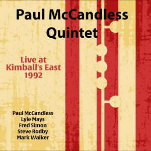 Paul Mccandless Quintet - Live At Kimball's East 1992 in der Gruppe CD / Kommande / Pop-Rock bei Bengans Skivbutik AB (5652817)