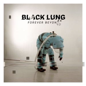 Black Lung - Forever Beyond (Digisleeve) in der Gruppe CD / Kommande / Hårdrock bei Bengans Skivbutik AB (5652901)