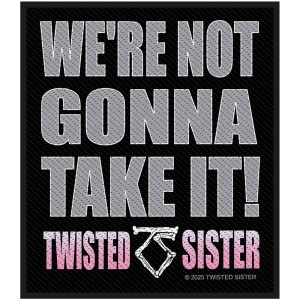 Twisted Sister - We're Not Gonna Take It Standard Patch in der Gruppe MERCHANDISE / Stoffaufnäher / Heavy Metal bei Bengans Skivbutik AB (5653125)
