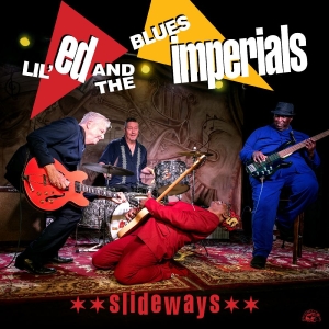 Lil Ed & The Blues Imperials - Slideways (Clear Red Vinyl) in der Gruppe VINYL / Kommande / Blues bei Bengans Skivbutik AB (5653352)