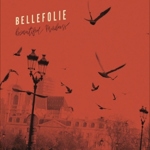 Bellefolie - Beatiful Madness in der Gruppe VINYL / Kommande / Pop-Rock bei Bengans Skivbutik AB (5653486)