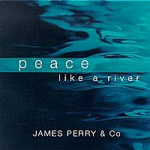 Perry James & Co - Peace Like A River in der Gruppe CD / Elektroniskt,World Music bei Bengans Skivbutik AB (565362)