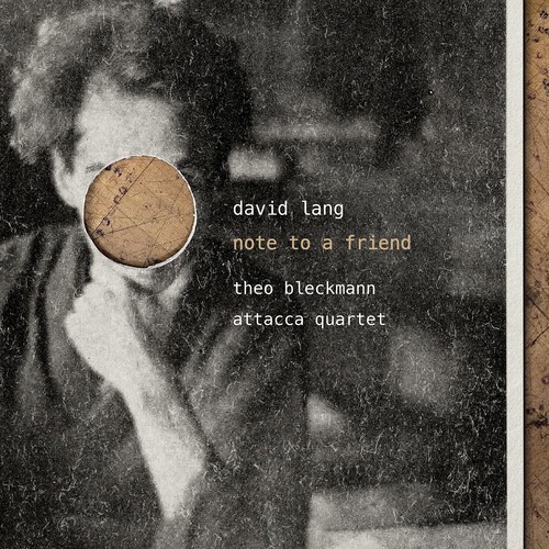 David Lang - Note To A Friend in der Gruppe CD / Klassiskt bei Bengans Skivbutik AB (5653788)